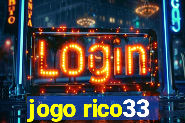 jogo rico33